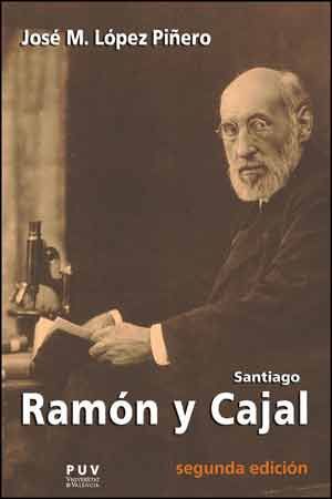 SANTIAGO RAMÓN Y CAJAL *