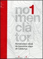 NOMENCLÀTOR OFICIAL DE TOPONÍMIA MAJOR DE CATALUNYA *