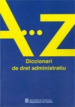 DICCIONARI DE DRET ADMINISTRATIU *