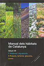 MANUAL DELS HÀBITATS DE CATALUNYA. VOLUM VII *