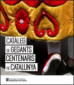 CATÀLEG DE GEGANTS CENTENARIS DE CATALUNYA *