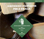 SIMFONIES I FANTASIES PER A GRALLA  [2 CD+LLIBRET] *