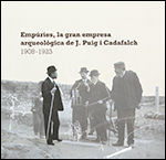 EMPURIES, LA GRAN EMPRESA ARQUEOLÒGICA DE J. PUIG I CADAFALCH 1908-1923 *