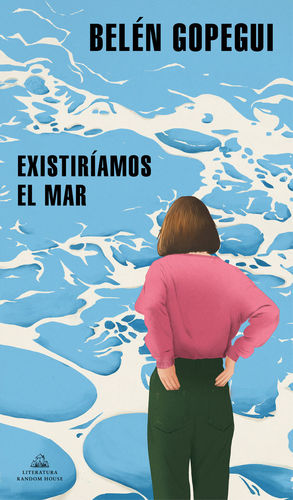 EXISTIRÍAMOS EL MAR *