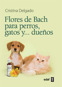 FLORES DE BACH PARA PERROS, GATOS Y...DUEÑOS *