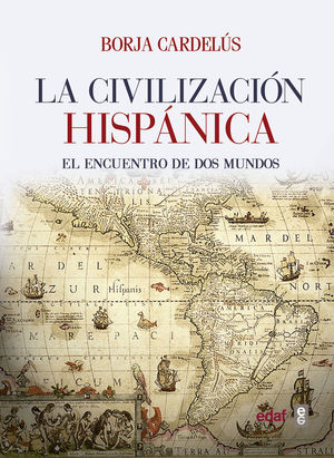 LA CIVILIZACIÓN HISPÁNICA *