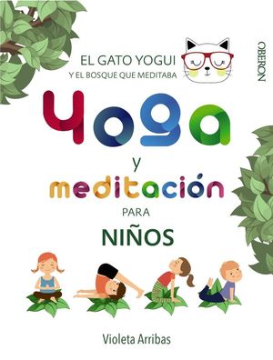 YOGA Y MEDITACIÓN PARA NIÑOS *