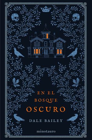 EN EL BOSQUE OSCURO *