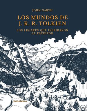 LOS MUNDOS DE J. R. R. TOLKIEN *