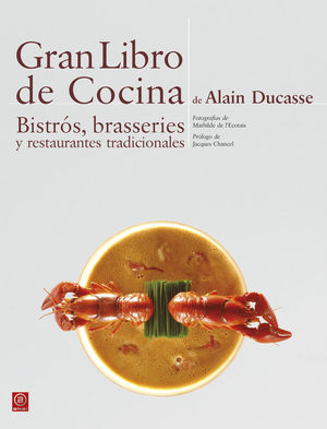 GRAN LIBRO DE COCINA DE ALAIN DUCASSE *