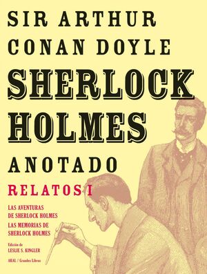 SHERLOCK HOLMES ANOTADO - RELATOS I  *