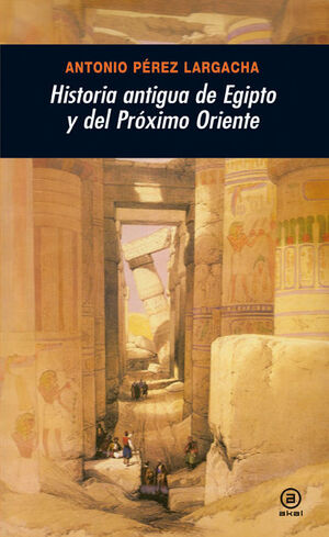 HISTORIA ANTIGUA DE EGIPTO Y DEL PRÓXIMO ORIENTE *
