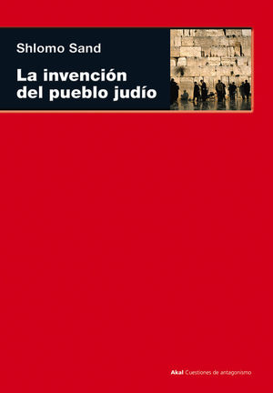 LA INVENCIÓN DEL PUEBLO JUDÍO *