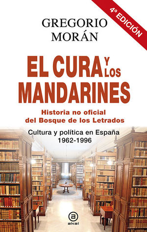 EL CURA Y LOS MANDARINES (HISTORIA NO OFICIAL DEL BOSQUE DE LOS LETRADOS) *