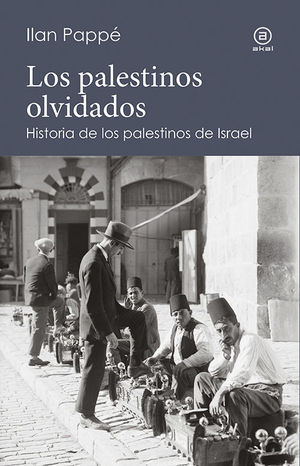 LOS PALESTINOS OLVIDADOS *