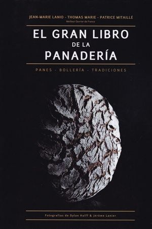 EL GRAN LIBRO DE LA PANADERÍA *