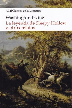 LA LEYENDA DE SLEEPY HOLLOW Y OTROS RELATOS *