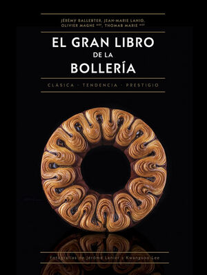 EL GRAN LIBRO DE LA BOLLERÍA *