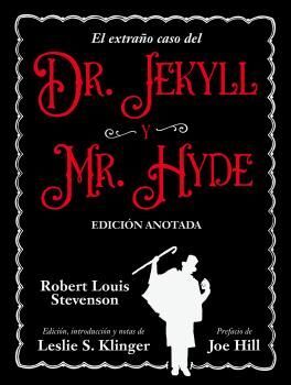 EL EXTRAÑO CASO DEL DR. JEKYLL Y MR. HYDE. EDICIÓN ANOTADA *