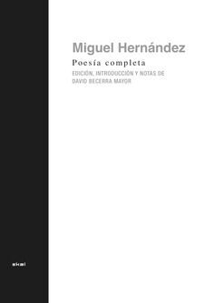 POESÍA COMPLETA DE MIGUEL HERNÁNDEZ *