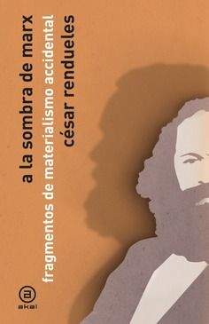 A LA SOMBRA DE MARX *