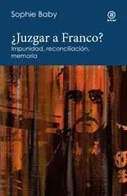 ¿JUZGAR A FRANCO? *