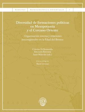 DIVERSIDAD DE FORMACIONES POLÍTICAS EN MESOPOTAMIA Y EL CERCANO ORIENTE *