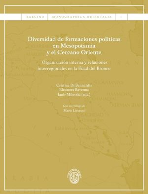 DIVERSIDAD DE FORMACIONES POLÍTICAS EN MESOPOTAMIA Y EL CERCANO ORIENTE *