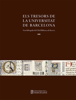 ELS TRESORS DE LA UNIVERSITAT DE BARCELONA *