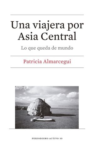 UNA VIAJERA POR ASIA CENTRAL