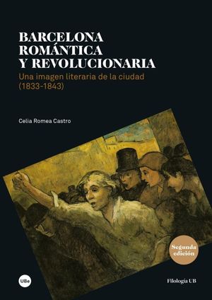 BARCELONA ROMÁNTICA Y REVOLUCIONARIA *