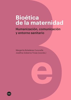 BIOÉTICA DE LA MATERNIDAD