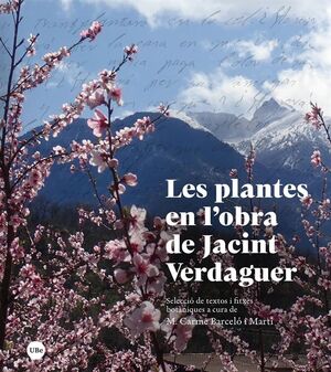 LES PLANTES EN L'OBRA DE JACINT VERDAGUER