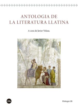ANTOLOGIA DE LA LITERATURA LLATINA *