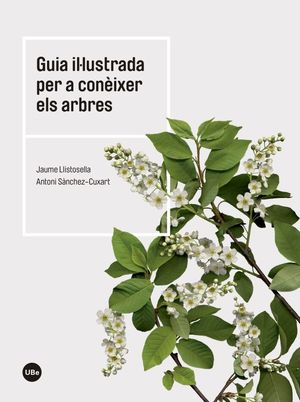 GUIA IL·LUSTRADA PER A CONÈIXER ELS ARBRES