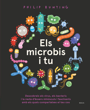 ELS MICROBIS I TU *
