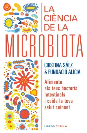 LA CIÈNCIA DE LA MICROBIOTA *