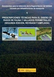 PRESCRIPCIONES TÉCNICAS PARA EL DISEÑO DE PASOS DE FAUNA Y VALLADOS PERIMETRALES  *