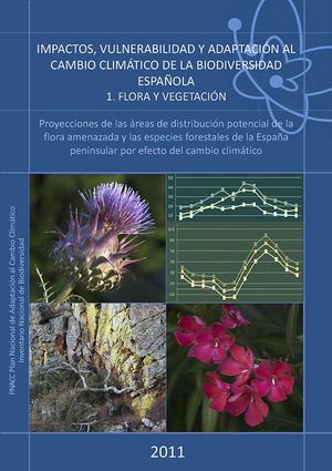 IMPACTOS, VULNERABILIDAD Y ADAPTACIÓN AL CAMBIO CLIMÁTICO DE LA BIODIVERSIDAD ESPAÑOLA *