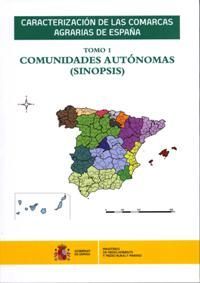 CARACTERIZACIÓN DE LAS COMARCAS AGRARIAS DE ESPAÑA. TOMO 1 *