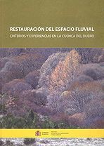 RESTAURACIÓN DEL ESPACIO FLUVIAL *