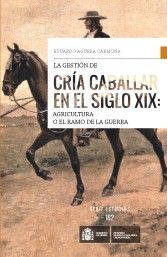 LA GESTIÓN DE CRÍA CABALLAR EN EL SIGLO XIX: *