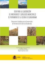 GUÍA PARA LA ELABORACIÓN DE INVENTARIOS Y CATÁLOGOS MUNICIPALES DE PATRIMONIO DE LA SIERRA DE GUADARRAMA *