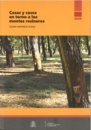 COSAS Y CASOS EN TORNO A LOS MONTES RESINEROS *