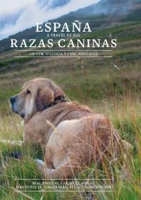 ESPAÑA A TRAVÉS DE SUS RAZAS CANINAS *