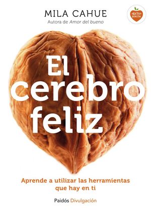 EL CEREBRO FELIZ *