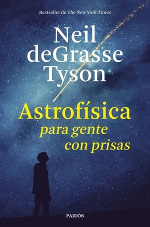 ASTROFÍSICA PARA GENTE CON PRISAS *