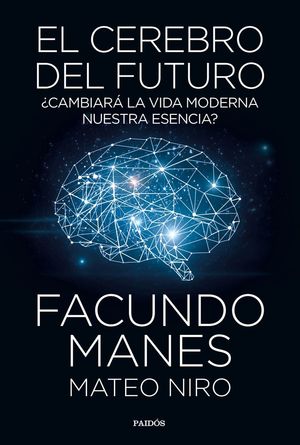 EL CEREBRO DEL FUTURO *