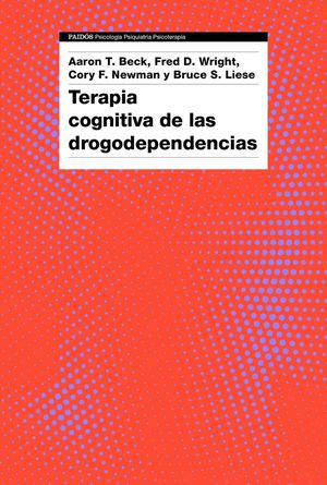 TERAPIA COGNITIVA DE LAS DROGODEPENDENCIAS *