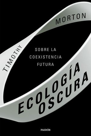 ECOLOGÍA OSCURA *